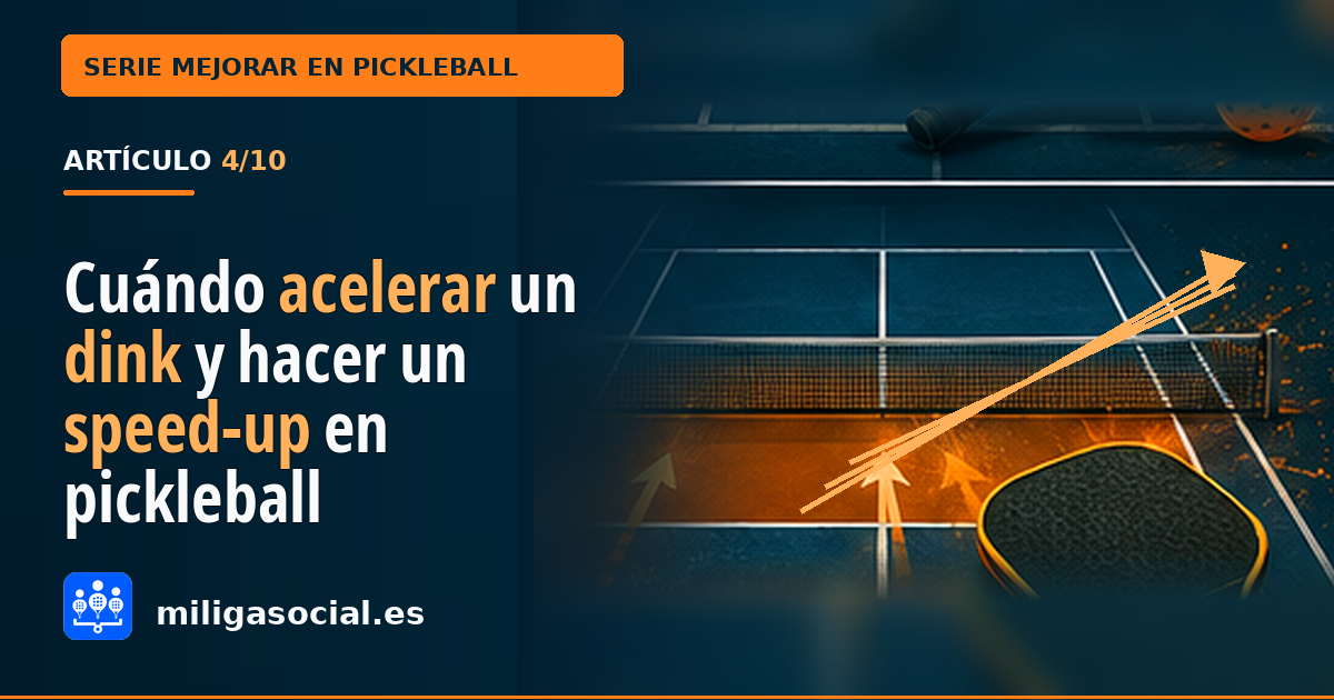 Cuándo acelerar un dink y cómo ejecutar un speed-up